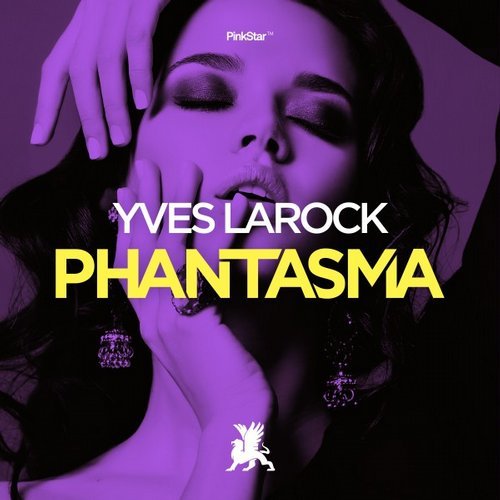 Yves Larock - Phantasma (Original Club Mix)