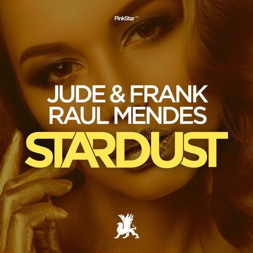 Jude & Frank, Raul Mendes - Stardust (Original Club Mix)