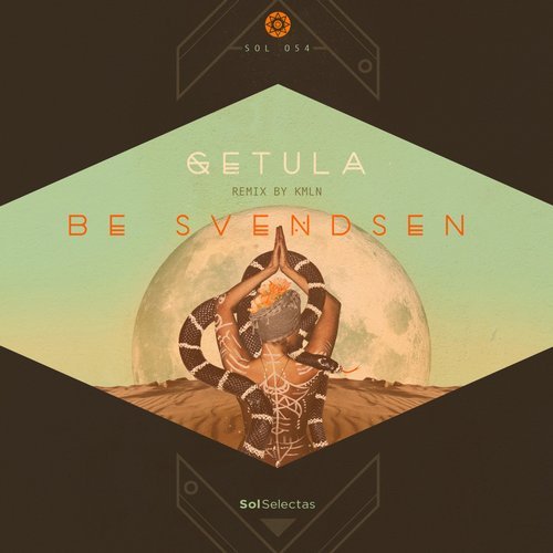 Be Svendsen - Getula (Kmln Remix)