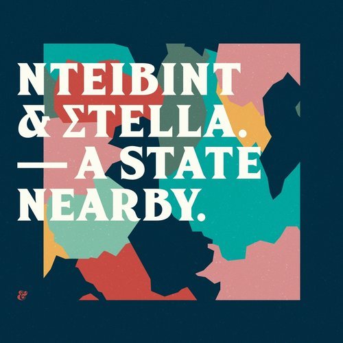 Nteibint Feat. Stella - A State Nearby (Extended Mix)