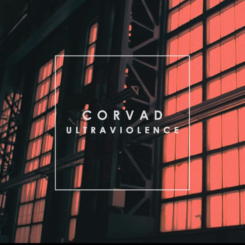 Corvad - Ultraviolence (Original Mix)