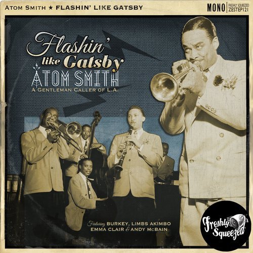 Atom Smith, Burkey - Flashin' Like I'm Gatsby