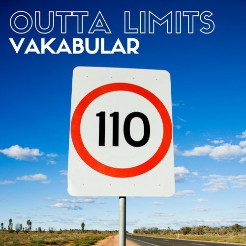 Vakabular - Outta Limits (Original Mix)