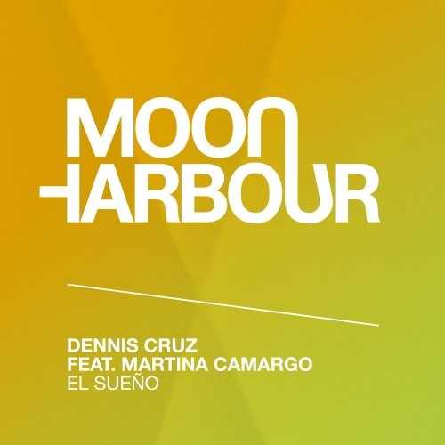 Martina Camargo, Dennis Cruz - El Sueno (Original Mix)