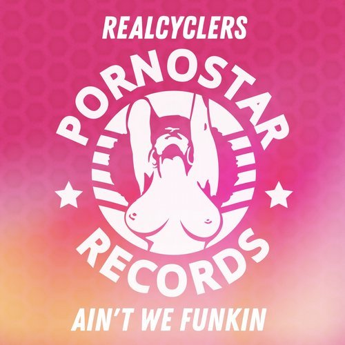 Realcyclers - Ain't We Funkin (Original Mix)