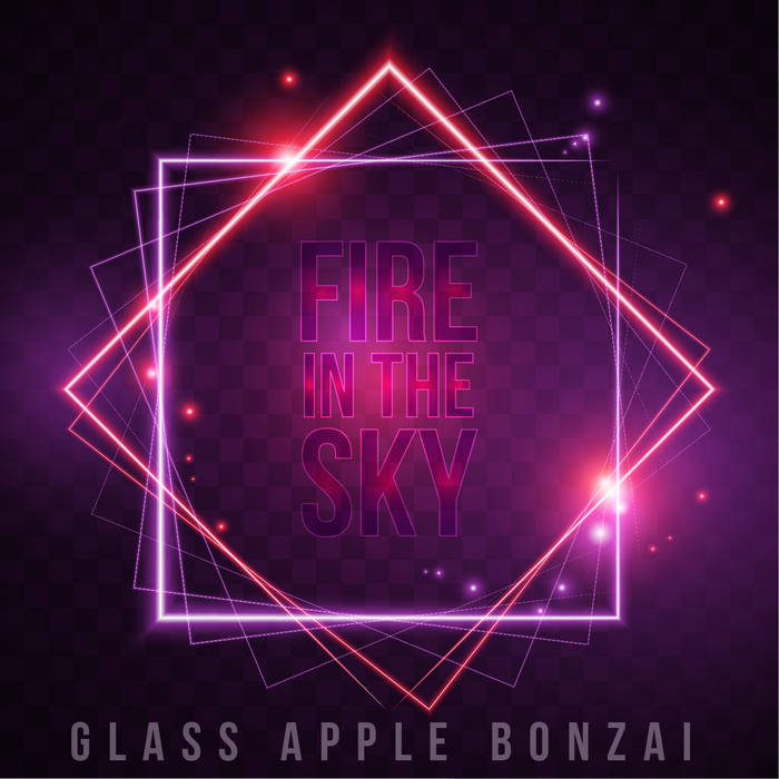 Glass Apple Bonzai - Fire In The Sky (The Rain Within Remix)