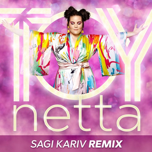 Netta - Toy (Sagi Kariv Extended Remix)