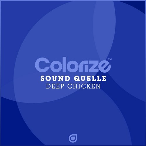 Sound Quelle - Deep Chicken (Extended Mix)