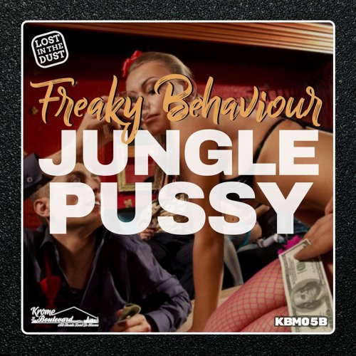 Freaky Behaviour - Cajun Jungle Pussy (Original Mix)