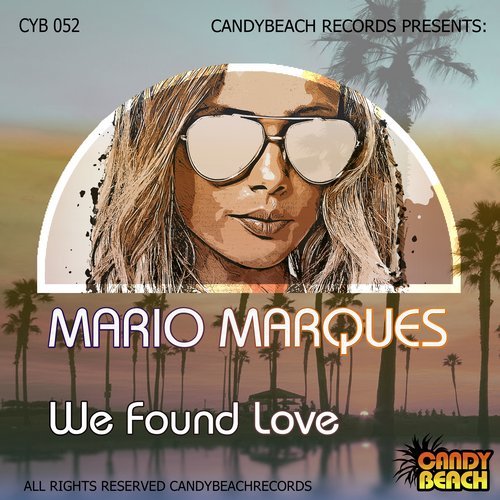 Mario Marques - We Found Love