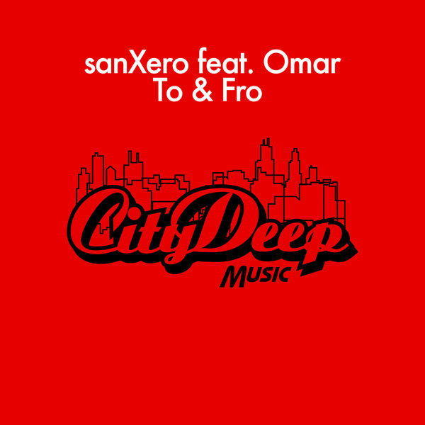 SanXero, Omar - To & Fro (Vocal Mix)