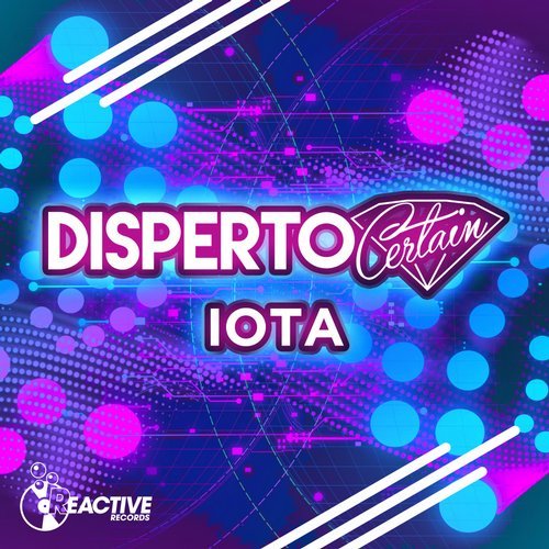 Disperto Certain - IOTA (Original Mix)