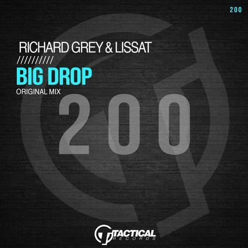 Richard Grey & Lissat - Big Drop (Original Mix)