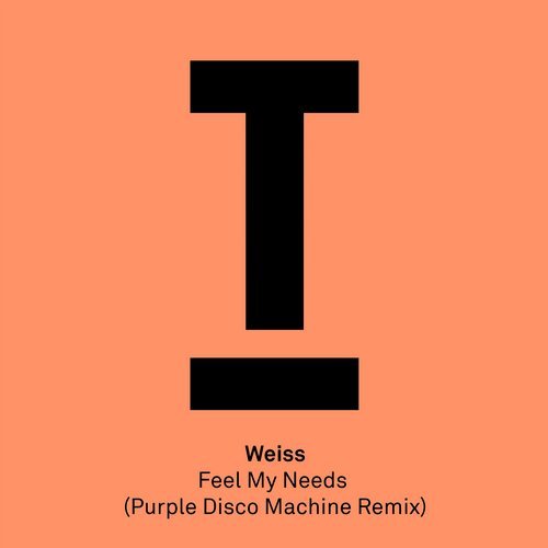 Weiss - Feel My Needs (Purple Disco Machine Remix)