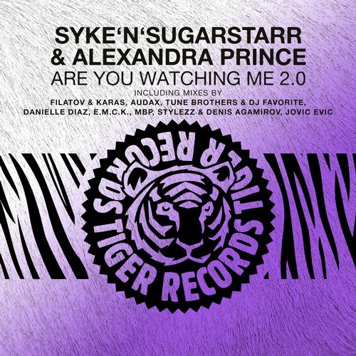 Syke'N'Sugarstarr & Alexandra Prince - Are You Watching Me 2.0 (Stylezz & Denis Agamirov Remix