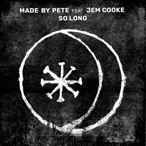 Made By Pete & Jem Cooke - So Long (Audiojack Remix)