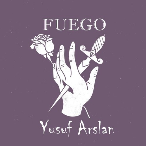 Yusuf Arslan - FUEGO