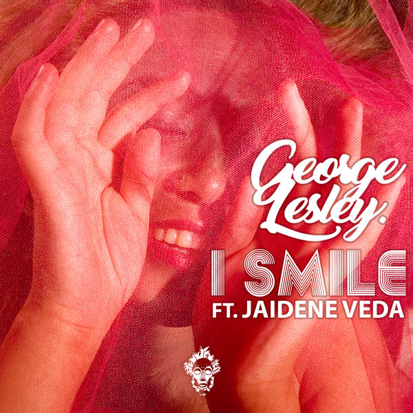George Lesley, Jaidene Veda - I Smile