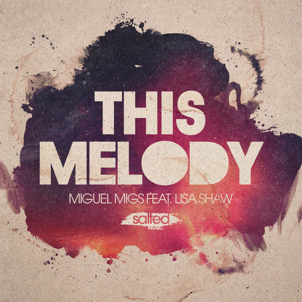 Miguel Migs, Lisa Shaw - This Melody