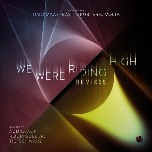 Timo Maas, Basti Grub, Eric - We Were Riding High (Rodriguez Jr. Remix)
