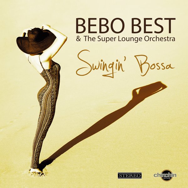 Bebo Best, The Super Lounge Orchestra - Minha Alma Canta