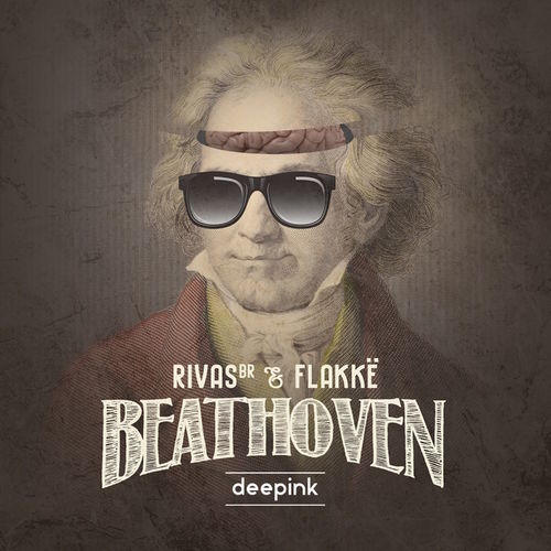 Rivas (BR) & Flakke - Beathoven (Original Mix)