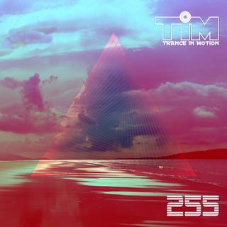 Various Artists - Trance In Motion Vol.255 (2018)