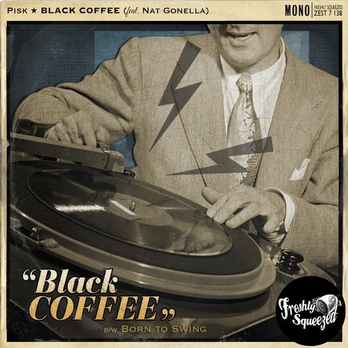 Pisk, Nat Gonella - Black Coffee