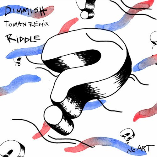 Dimmish - Riddle (Tomàn Remix)