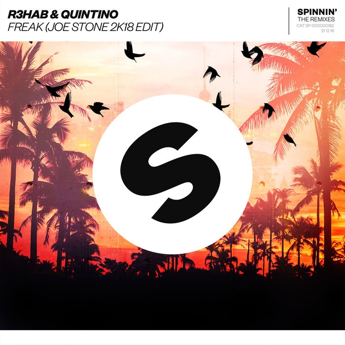 R3hab & Quintino - Freak (Joe Stone 2K18 Extended Edit)