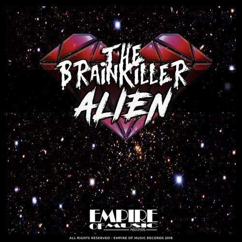 The Brainkiller - Alien (Original Mix)