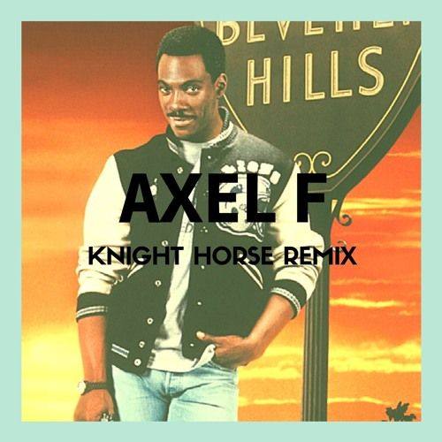 Harold Faltermeyer - Axel F (Knight Horse Remix)