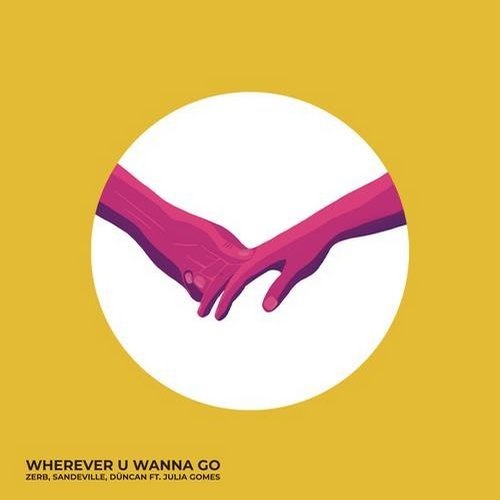 Duncan, Zerb, Sandeville, Julia Gomes - Wherever U Wanna Go (Extended Mix)