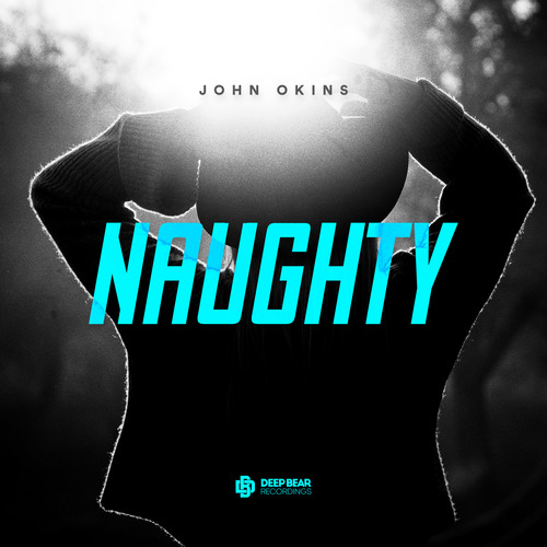 John Okins - Naughty (Original Mix)