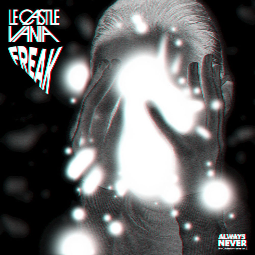 Le Castle Vania - Freak (Original Mix)