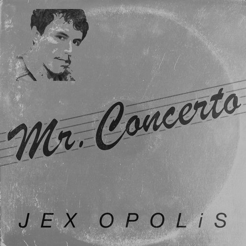 Jex Opolis - Mr. Concerto (Flamenco Mix)