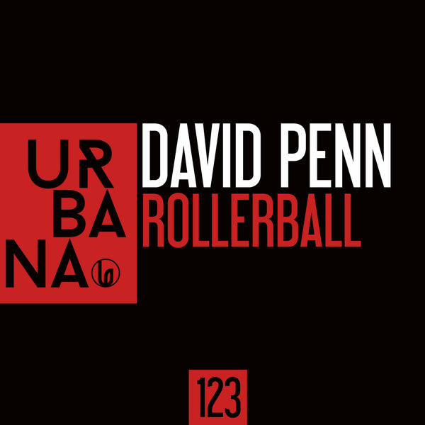 David Penn - Rollerball (Original Mix)