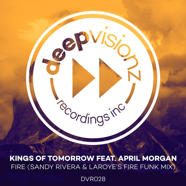 Kings Of Tomorrow Feat. April Morgan - Fire (Sandy Rivera & Laroye's Fire Funk Mix)