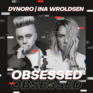 Dynoro - Obsessed (feat. Ina Wroldsen)