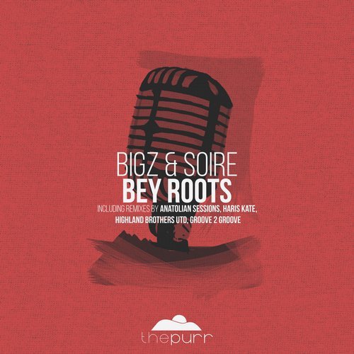 Big Al, Soire, BiGz - BEY Roots (Anatolian Sessions Remix)