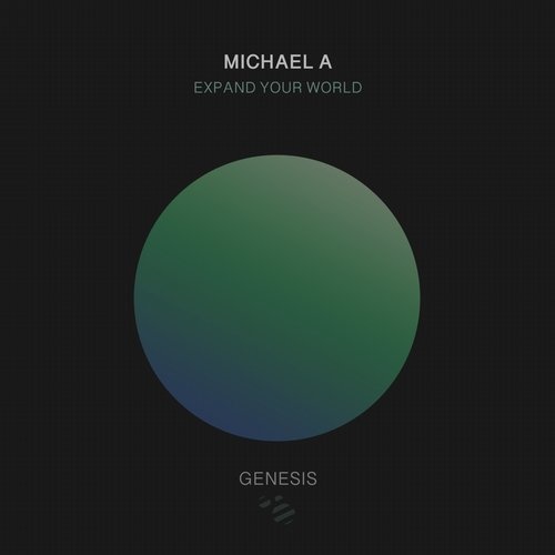 Michael A - Expand Your World (Original Mix)