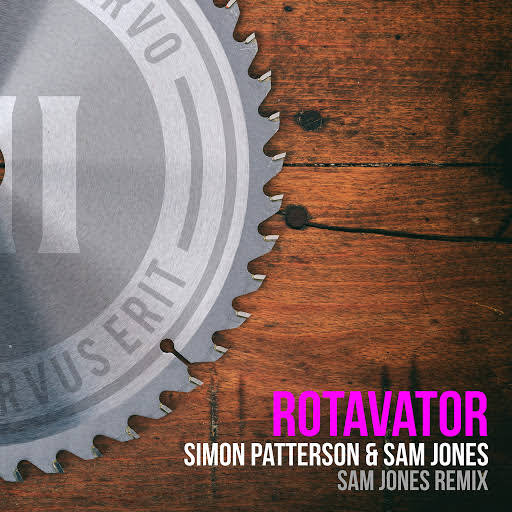 Simon Patterson & Sam Jones - Rotavator (Sam Jones Extended Remix)
