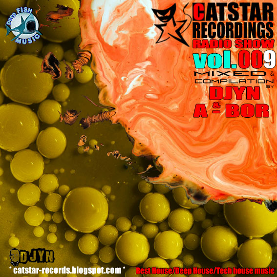 Djyn - Catstar Recordings Radio Show# 009