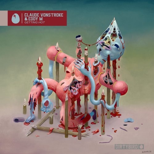 Claude VonStroke,Eddy M - Getting Hot (Original Mix