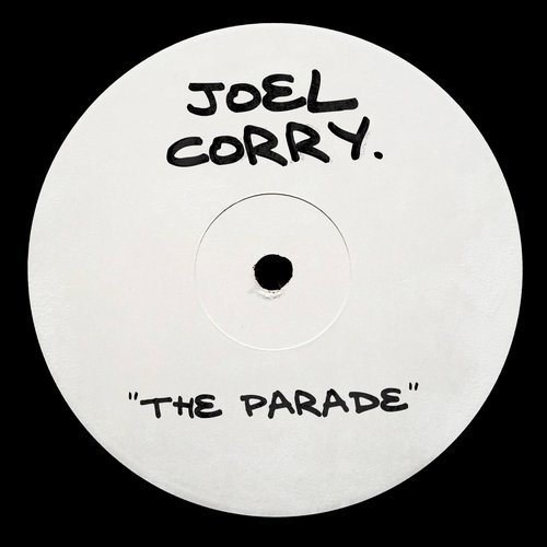 Joel Corry - The Parade (Original Mix)