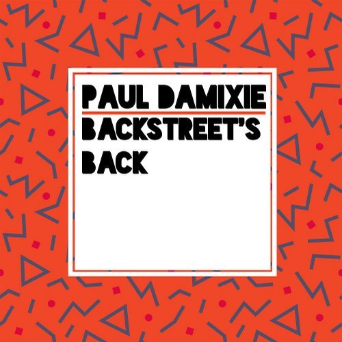 Paul Damixie - Backstreet`s Back