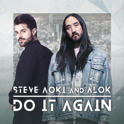 Steve Aoki & Alok - Do It Again (Extended Mix)