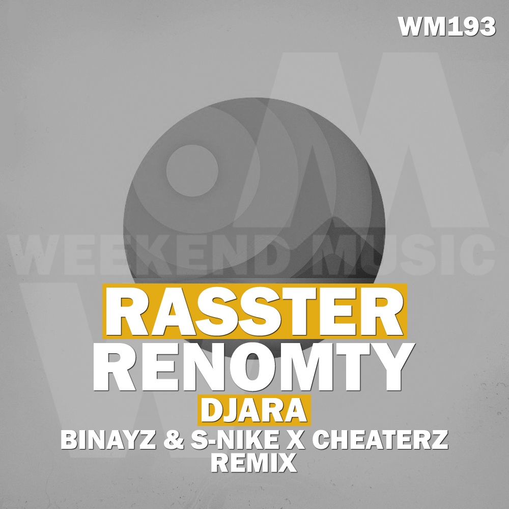 Rasster & Renomty - Djara (Binayz & S-Nike x Cheaterz Remix)