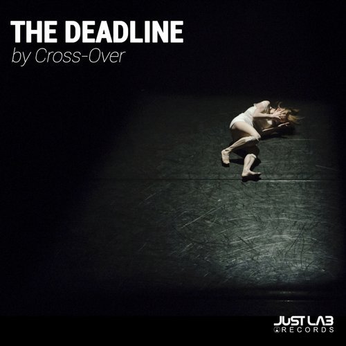 Cross-Over - The Deadline (Original Mix)