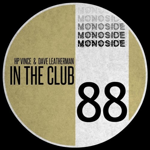 Dave Leatherman, HP Vince - In The Club (Original Mix)